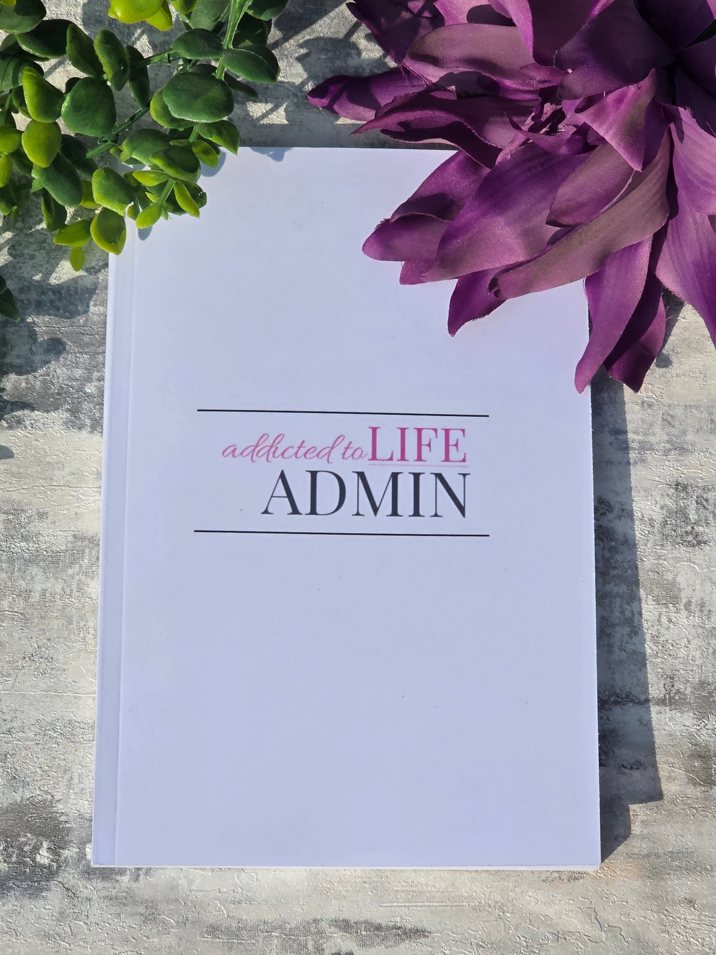 Addicted to Life Admin white A5 notebook with glossy cover and lined pages, practical stationery for planning and organisation