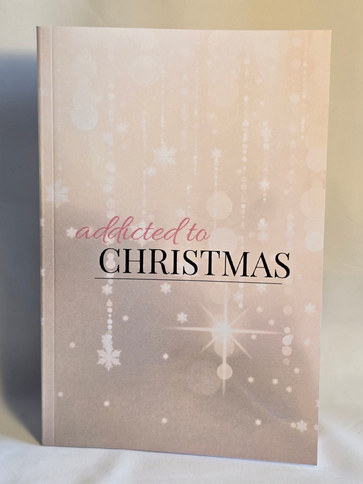 Addicted to Christmas Notebook
