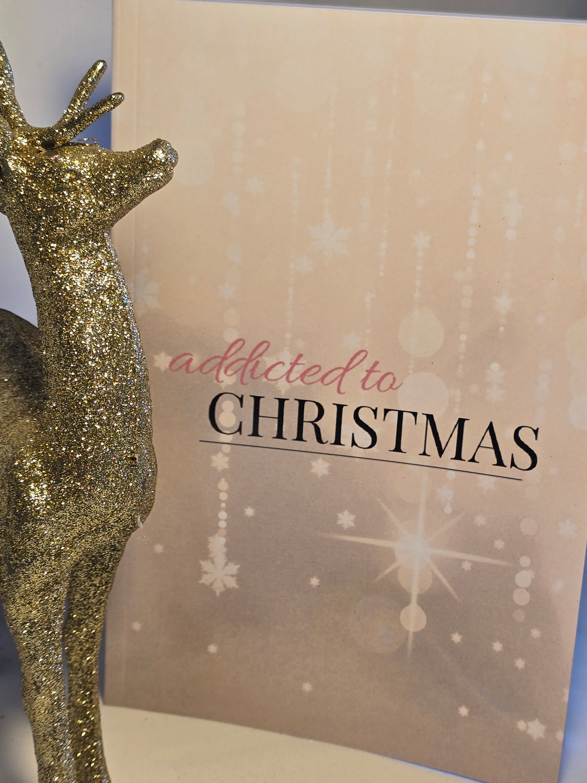 Addicted to Christmas Notebook with Gold Deer